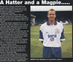 Rob Matthews, A Hatter and a Magpie - 96-97 programme feature